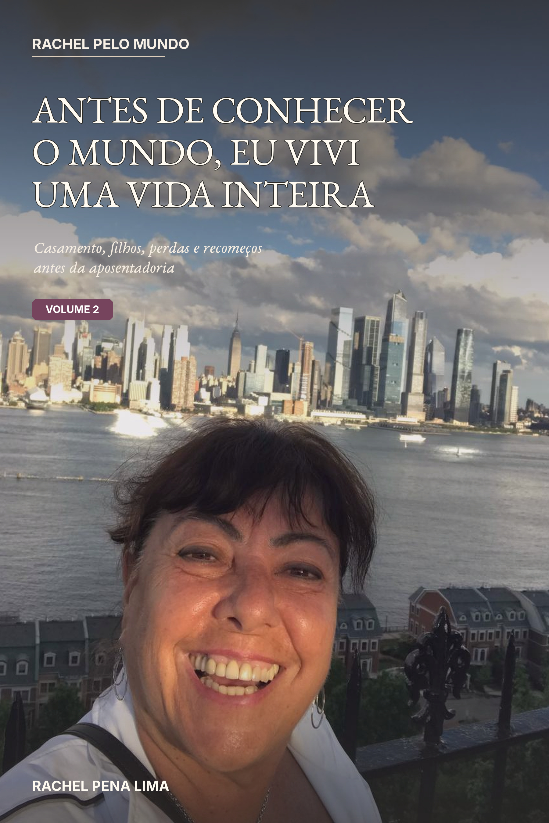Capa do e-book Antes de Conhecer o Mundo, Eu Vivi Uma Vida Inteira